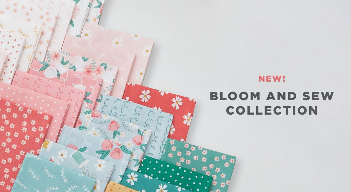 Bloom and Sew Fabric Collection