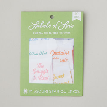 Missouri Star Labels of Love: For All the Tender Moments