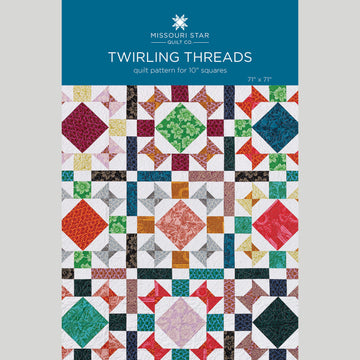 Twirling Threads Quilt Pattern by Missouri Star