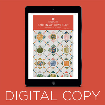 Digital Download - Garden Windows Quilt Pattern by Missouri Star