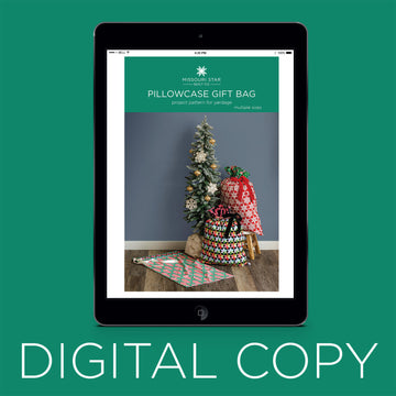 Digital Download - Pillowcase Gift Bag Pattern by Missouri Star