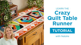 Crazy Quilt Table Runner made with Missouri Star's free video tutorial