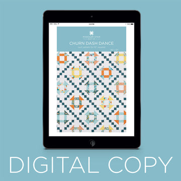 Digital Download - Churn Dash Dance Quilt Pattern by Missouri Star