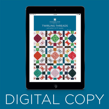 Digital Download - Twirling Threads Quilt Pattern by Missouri Star