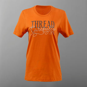 Missouri Star Thread Carefully T-shirt - Burnt Orange - 4XL