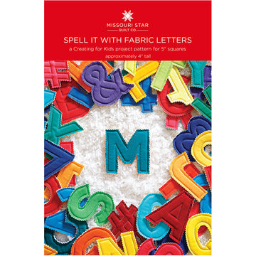 Spell It With Fabric Letters Pattern by Missouri Star